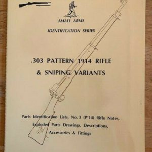 Small-Arms-Identification-Series-No-10-By-Ian-Skennerton-303-Pattern-1914-Rifle-254706099021