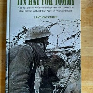 Tin-Hat-for-Tommy-History-of-a-Brody-Helmet-in-the-British-Army-J-Anthony-Carter-114535976363