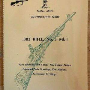 Small-Arms-Identification-Series-No-4-By-Ian-Skennerton-303-Rifle-No-5-Mk-I-114386043384