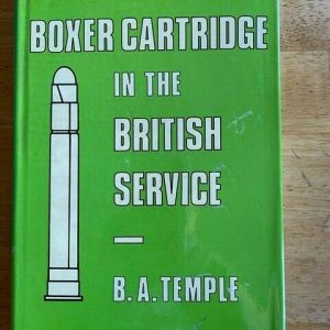 The-Boxer-Cartridge-in-The-British-Service-BA-Temple-254786875757